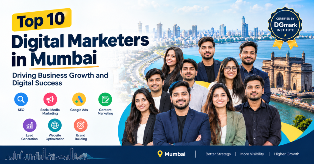Top 10 Digital Marketers in Mumbai Driving Business Growth and Digital Success